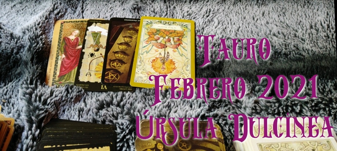 Horóscopo Tauro Febrero 2021