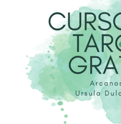 CURSO TAROT GRATIS ARCANOS URSULA DULCINEA