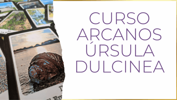 Cartas del mazo de Arcanos Úrsula Dulcinea extendidas, imagen del curso de arcanos