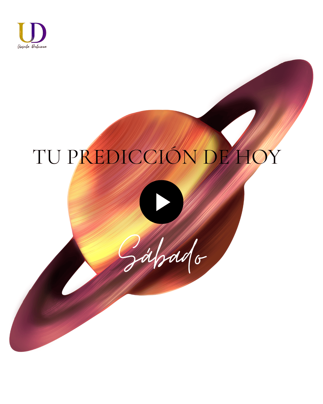 portada tu predicción de hoy lectura de tarot por Úrsula Dulcinea del Sábado: Saturno (disciplina, estructura)